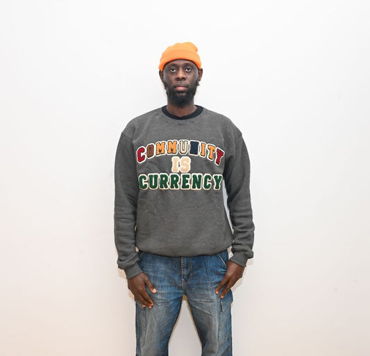 Community is Currency Crewneck in Gray